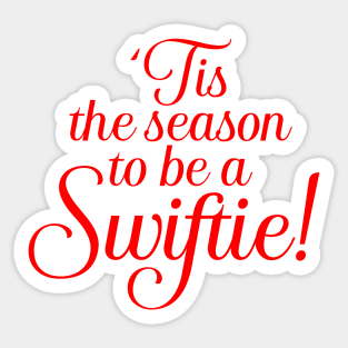 Tis the season to be a Swiftie Sticker